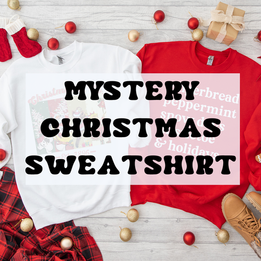 MYSTERY Christmas Sweatshirt
