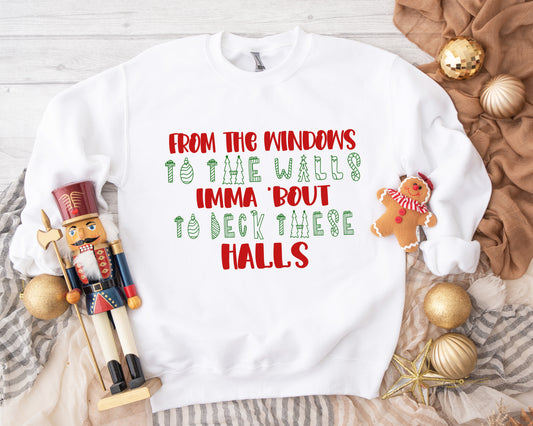 Deck These Halls Sweatshirt