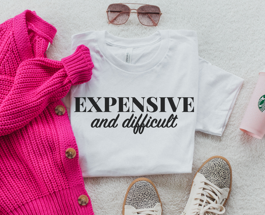 Expensive & Difficult Tee