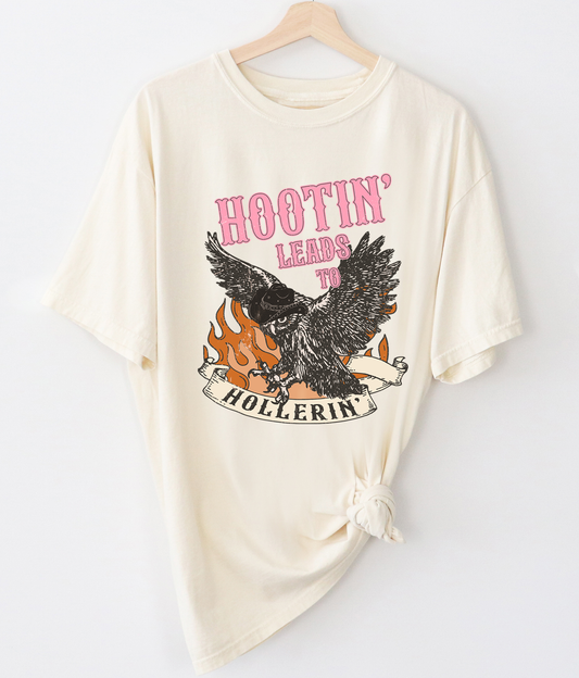 Hootin' Leads To Hollerin' Tee