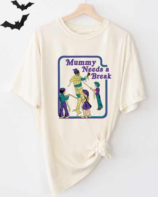 Mummy Needs A Break Tee