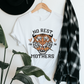 No Rest For The Mothers Tee