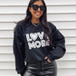 Love More White Print Sweatshirt