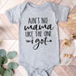 Ain't No Mama Like The One I Got Kids Tee/Bodysuit
