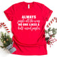 Always Jingle All The Way Tee
