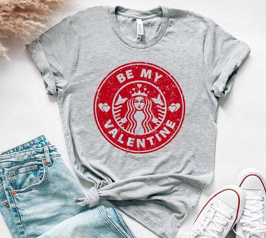 Be My Valentine Coffee Tee