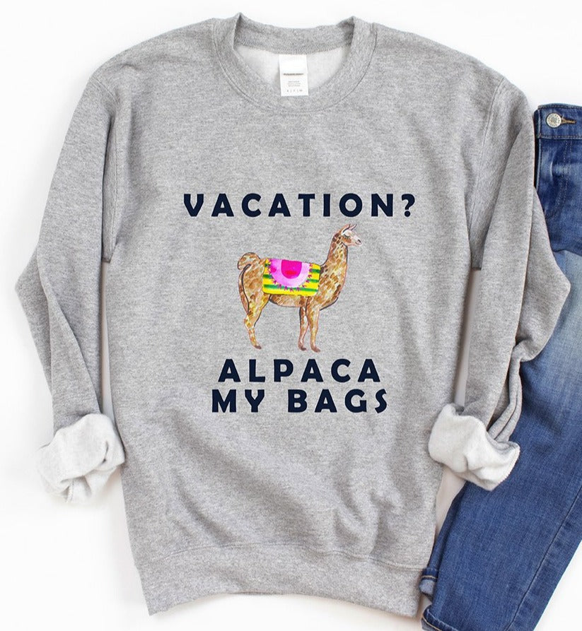 Vacation? Alpaca My Bags Sweatshirt