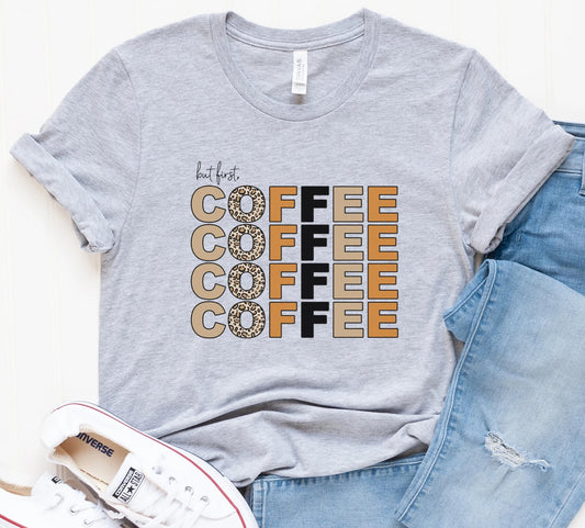 But First Coffee Tee