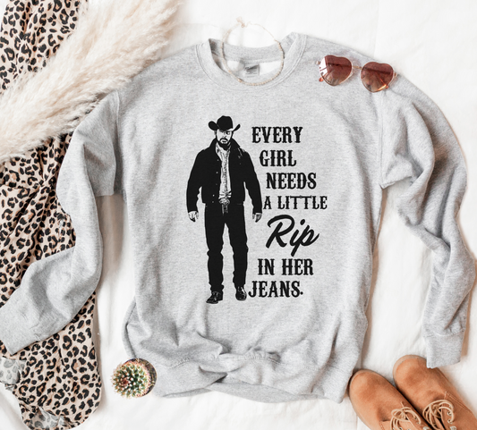 Every Girl Needs A Little Rip Sweatshirt