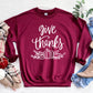 Give Thanks Sweatshirt