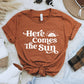 Here Comes The Sun Tee