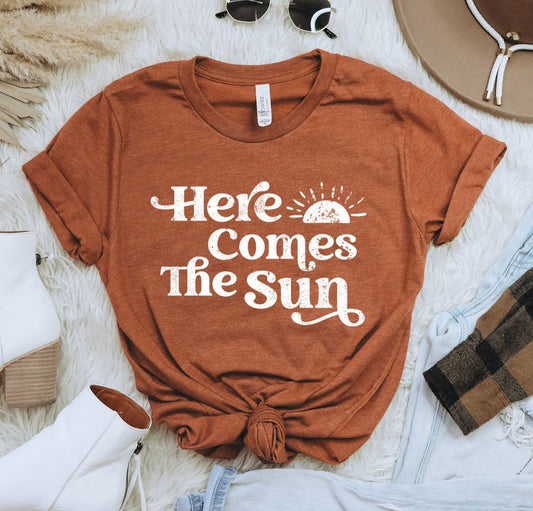 Here Comes The Sun Tee
