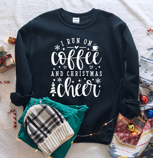 I Run On Coffee & Christmas Cheer Sweatshirt