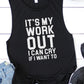 It's My Workout I Can Cry If I Want To Tank