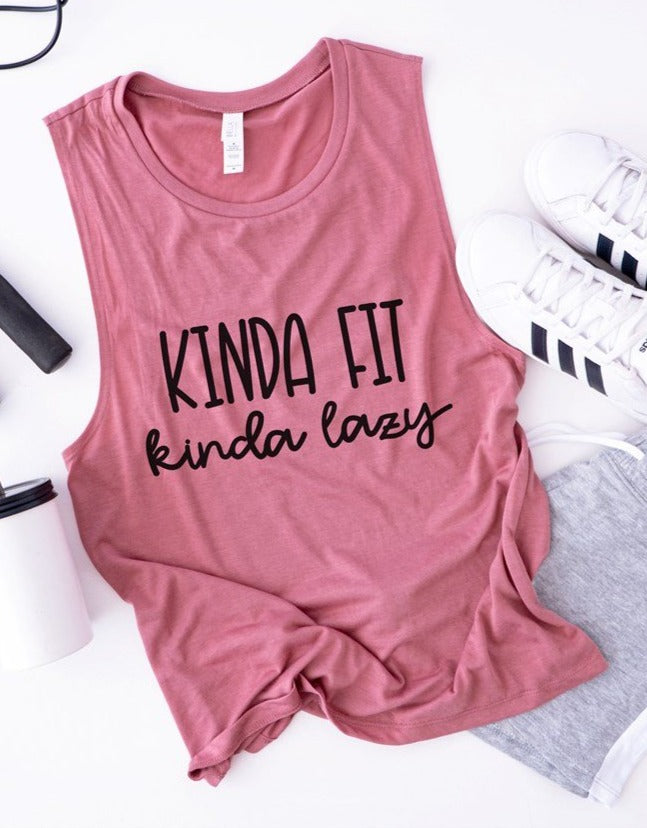 Kinda Fit Kinda Lazy Tank