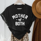 Mother Of Both Tee
