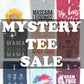 *SALE* Mystery Tee