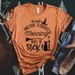 Oh Look Another Glorious Morning Tee