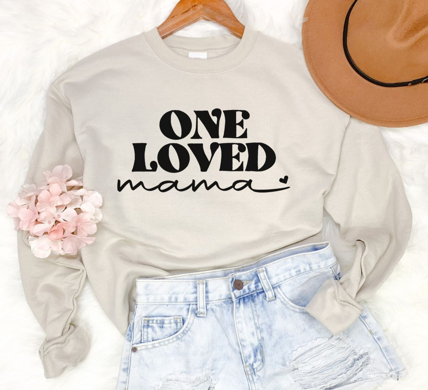 One Loved Mama Sweatshirt