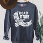 Roam Free Sweatshirt