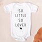 So Little So Loved Kids Tee/Bodysuit