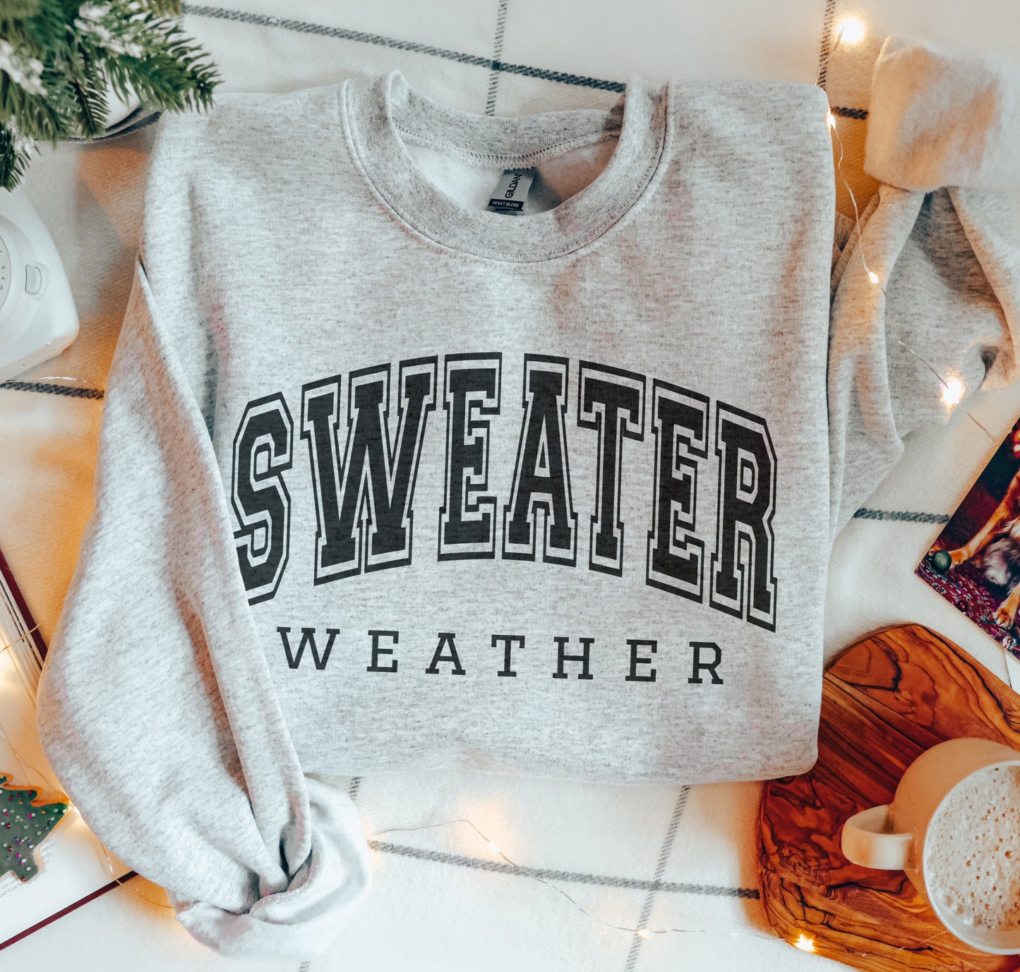 Sweater Weather Sweatshirt